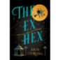 The Ex Hex : Never mix witchcraft and vodka . . . a spellbinding TikTok-sensation rom-com! The Ex Hex : Never mix witchcraft and vodka . . . a spellbinding TikTok-sensation rom-com!