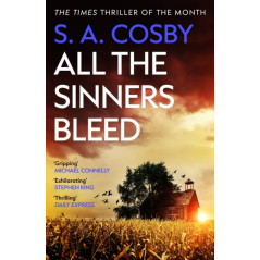 All The Sinners Bleed : the new thriller from the award-winning author of RAZORBLADE TEARS