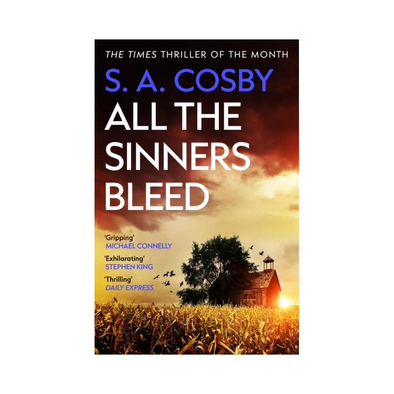 All The Sinners Bleed : the new thriller from the award-winning author of RAZORBLADE TEARS