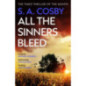 All The Sinners Bleed : the new thriller from the award-winning author of RAZORBLADE TEARS