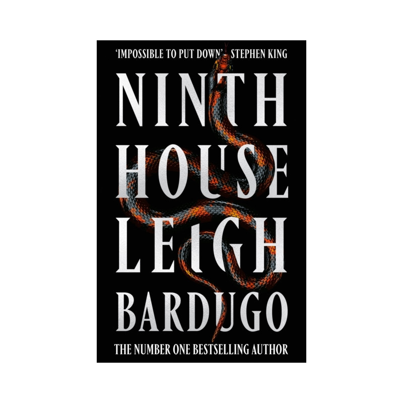 Ninth House : The global sensation from the Sunday Times bestselling author of The Familiar