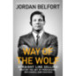 Way of the Wolf : Straight line selling: Master the art of persuasion, influence, and success