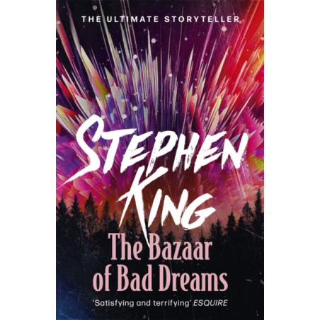 The Bazaar of Bad Dreams : A riveting, dark story collection from the No. 1 bestseller