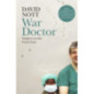 War Doctor : Surgery on the Front Line