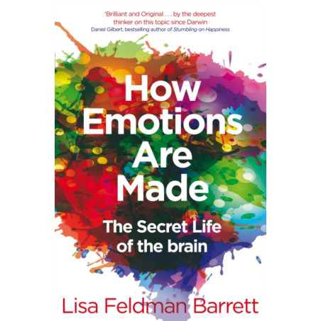 How Emotions Are Made : The Secret Life of the Brain