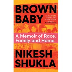 Brown Baby : A Memoir of Race, Family and Home