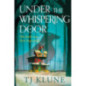 Under the Whispering Door : A cosy fantasy about how to embrace life - and the afterlife - with found family.