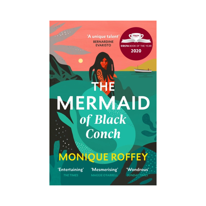 The Mermaid of Black Conch : The spellbinding winner of the Costa Book of the Year as read on BBC Radio 4