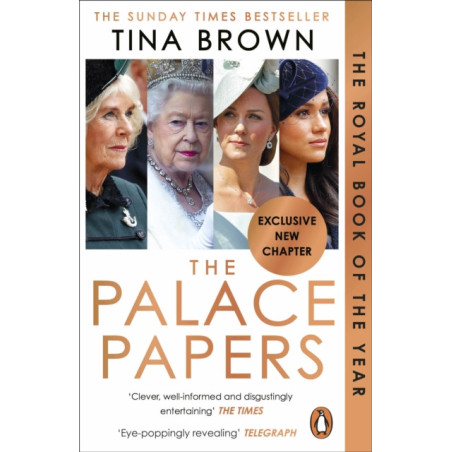 The Palace Papers : Inside the House of Windsor - the Truth and the Turmoil