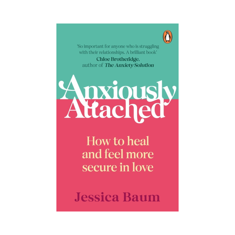 Anxiously Attached : How to heal and feel more secure in love