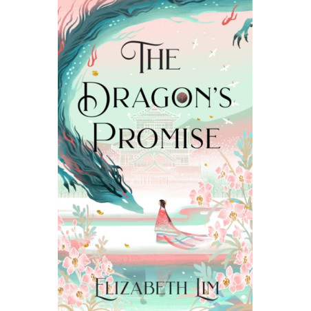 The Dragon's Promise : the Sunday Times bestselling magical sequel to Six Crimson Cranes