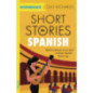 Short Stories in Spanish  for Intermediate Learners : Read for pleasure at your level..