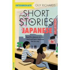 Short Stories in Japanese for Intermediate Learners : Read for pleasure at your level..