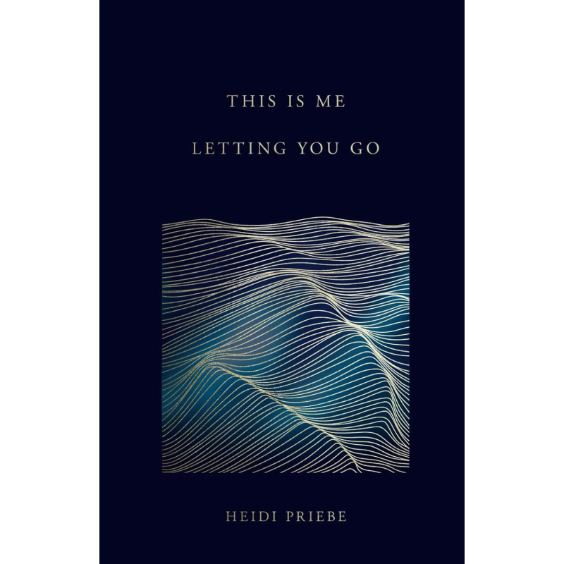 This Is Me Letting You Go