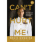 Can't Hurt Me : Master Your Mind and Defy the Odds - Clean Edition