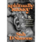 Spiritually Sassy : 8 Radical Steps to Activate Your Innate Superpowers