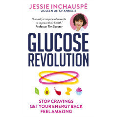 Glucose Revolution : The life-changing power of balancing your blood sugar