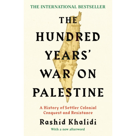 The Hundred Years' War on Palestine : The International Bestseller