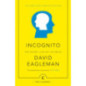 Incognito : The Secret Lives of The Brain