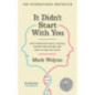 It Didn't Start With You : How inherited family trauma shapes who we are and how to end the cycle