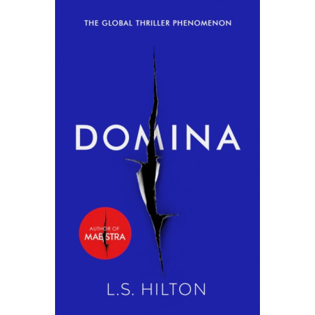 Domina : More dangerous. More shocking. The thrilling new bestseller from the author of MAESTRA