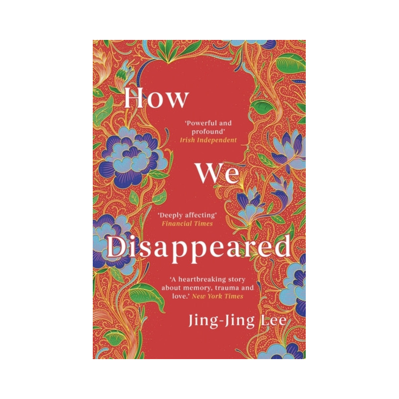 How We Disappeared : LONGLISTED FOR THE WOMEN'S PRIZE FOR FICTION 2020 How We Disappeared : LONGLISTED FOR THE WOMEN'S PRIZE FOR FICTION 2020