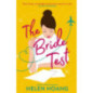 The Bride Test : Spicy romance  from the author of The Kiss Quotient 'As sexy as it is sweet' Taylor Jenkins Reid