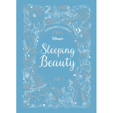 Sleeping Beauty (Disney Animated Classics) : A deluxe gift book of the classic film - collect them all!