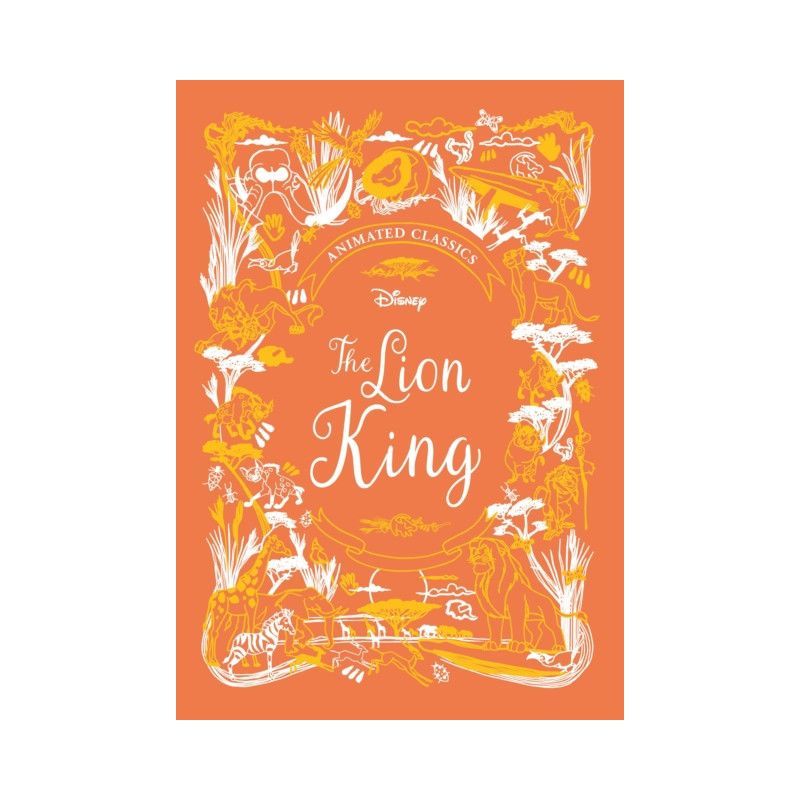 The Lion King (Disney Animated Classics) : A deluxe gift book of the classic film - collect them all!