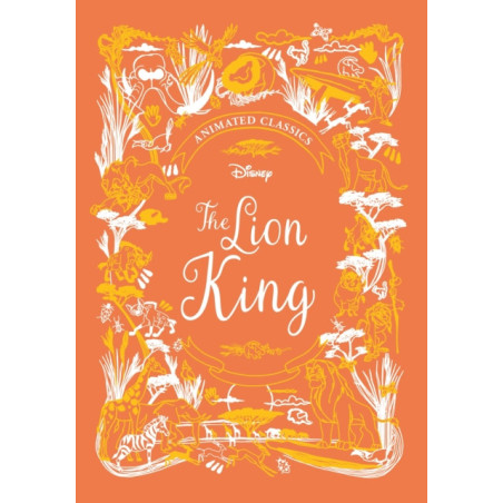 The Lion King (Disney Animated Classics) : A deluxe gift book of the classic film - collect them all!