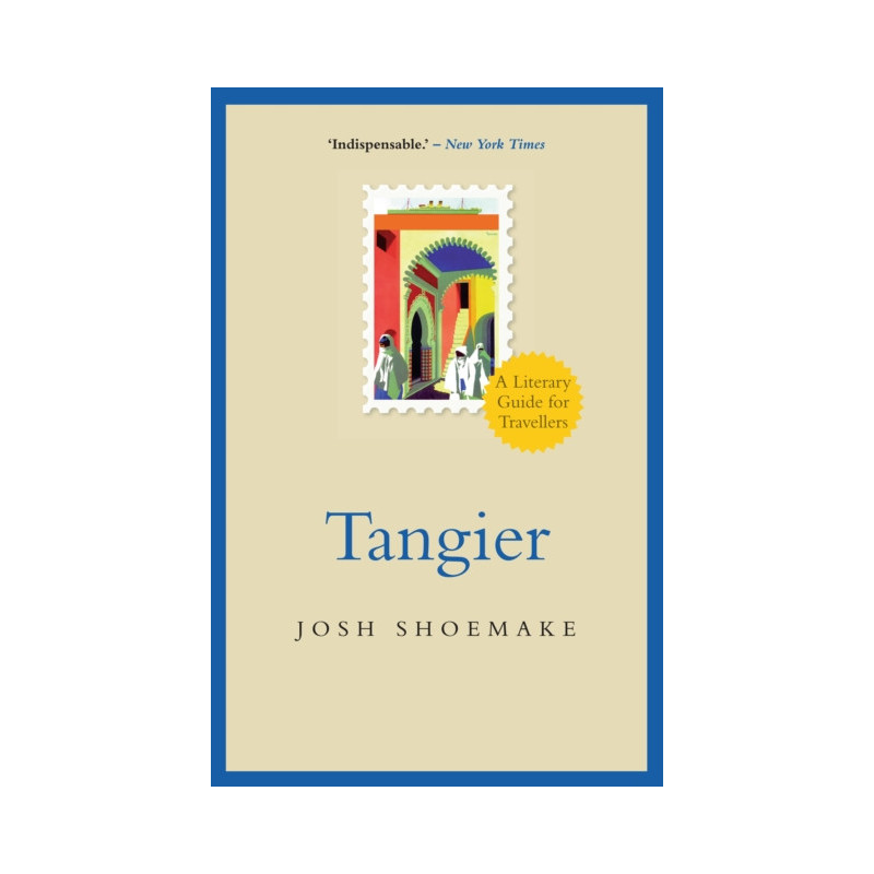 Tangier : A Literary Guide For Travellers