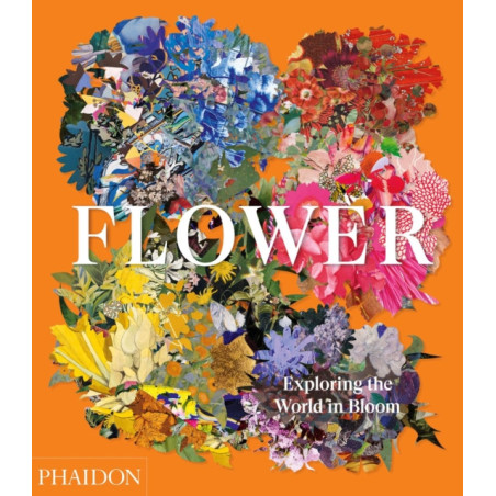 Flower : Exploring the World in Bloom