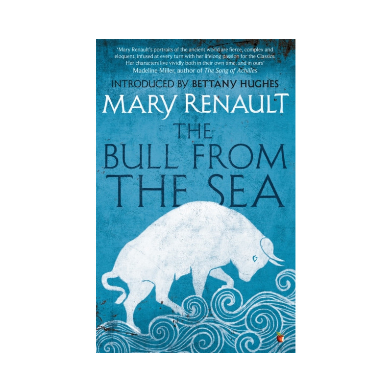 The Bull from the Sea : A Virago Modern Classic