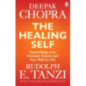 The Healing Self : Supercharge your immune system and stay well for life