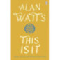 This is It : Essays on Zen and Spiritual Experience