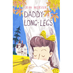 Daddy-Long-Legs : Presented with the original Illustrations