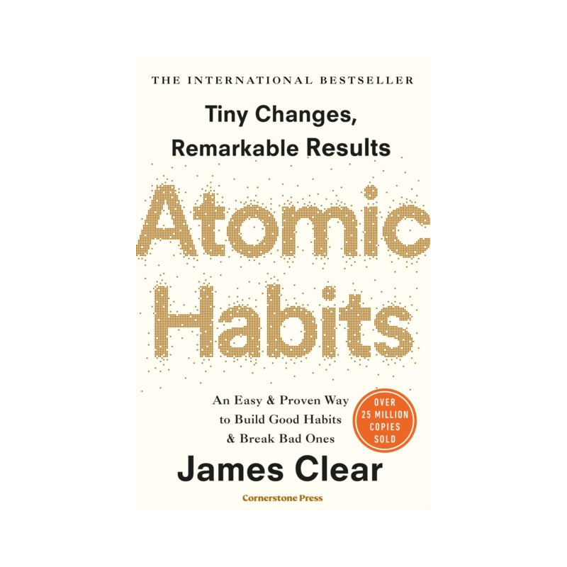 Atomic Habits : Tiny Changes, Remarkable Results Atomic Habits : Tiny Changes, Remarkable Results