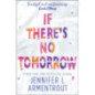 If There's No Tomorrow If There's No Tomorrow