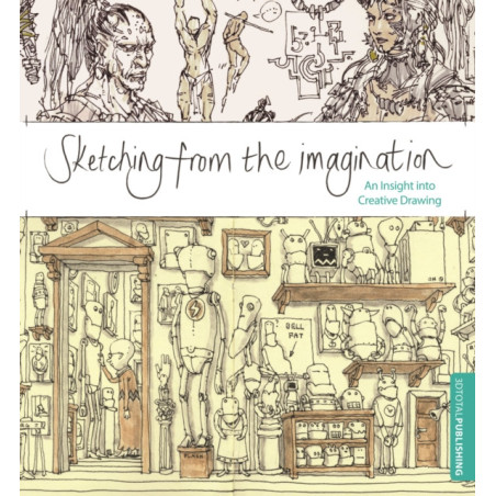 Sketching from the Imagination : An Insight into Creative Drawing