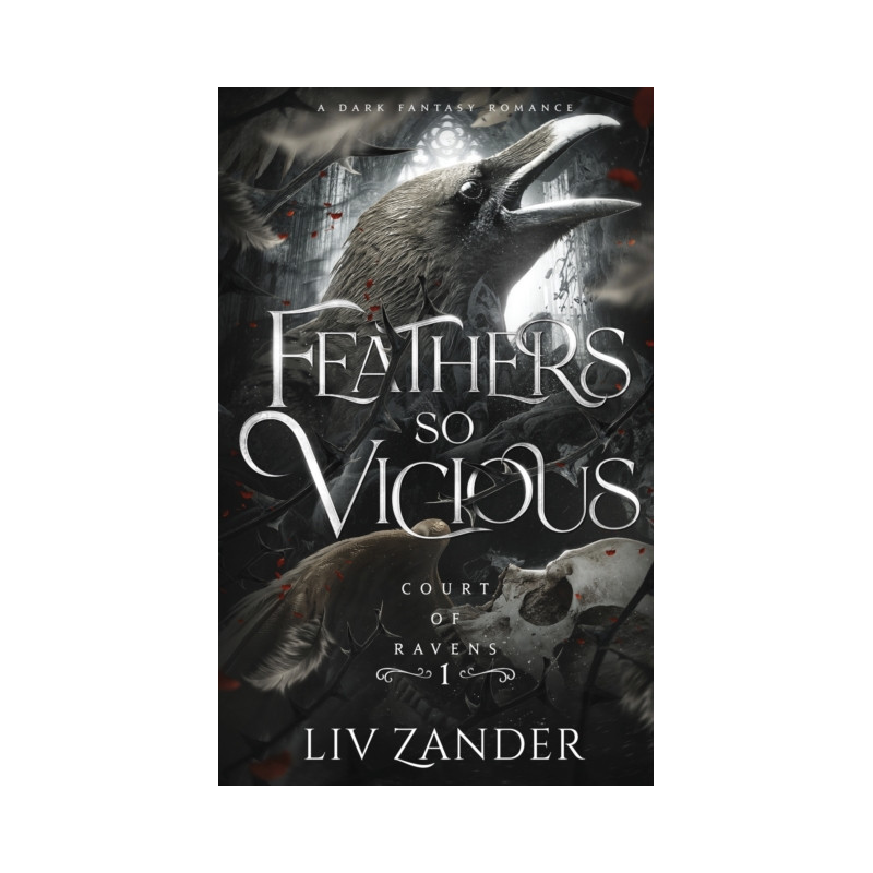 Feathers so Vicious : A Dark Fantasy Romance
