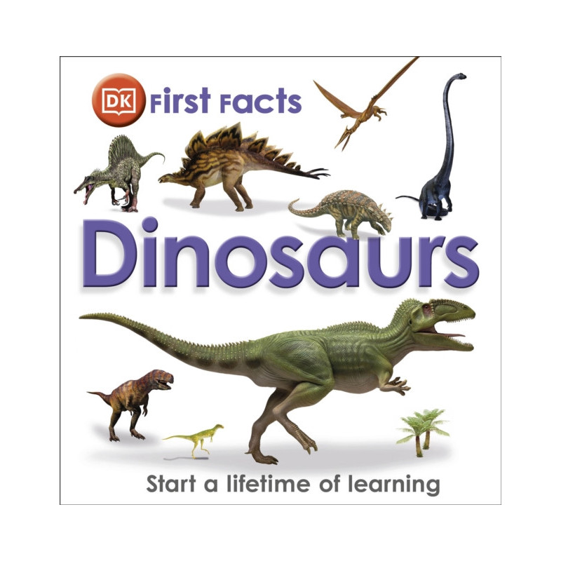 First Facts Dinosaurs First Facts Dinosaurs