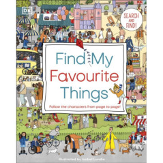 Find My Favourite Things: Search and find! Follow the characters from page to page! (Activity)