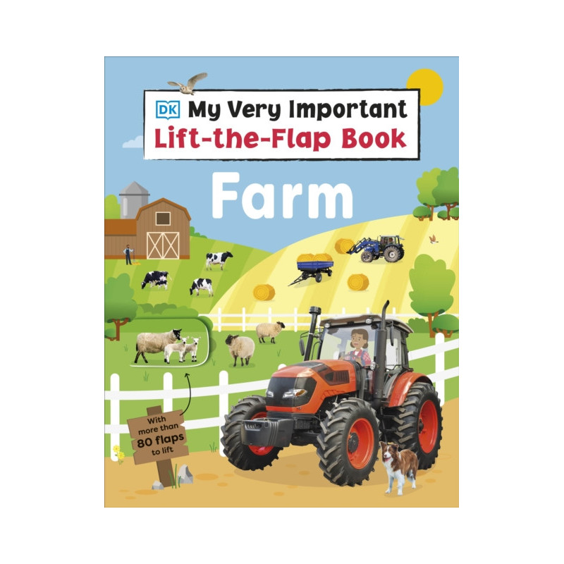 My Very Important Lift-The-Flap Book Farm