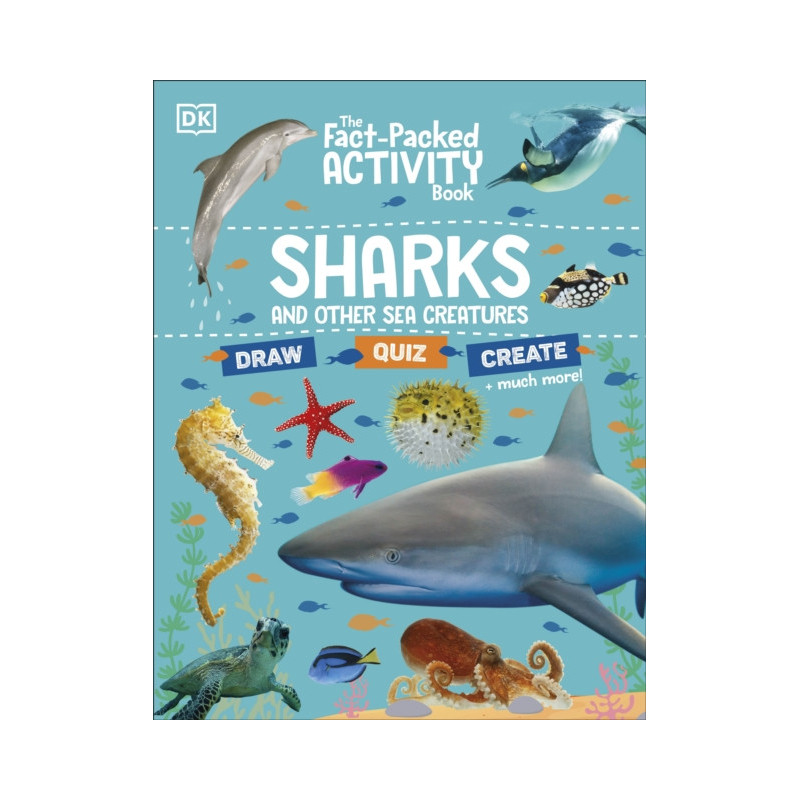 The Fact-Packed Activity Book: Sharks and Other Sea Creatures