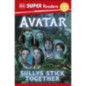 Dk Super Readers Level 2 Avatar Sullys Stick Together