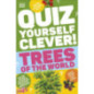 Quiz Yourself Clever! Trees of the World