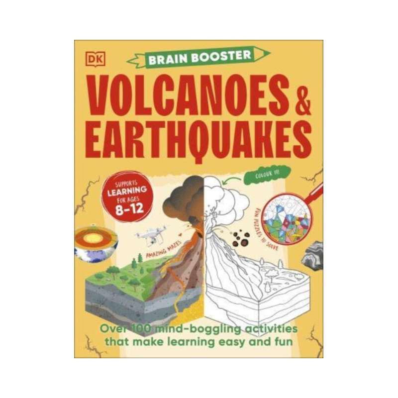 Brain Booster Volcanoes and Earthquakes Over 100 Mind-Boggling Activities That Make Learning Easy and Fun Brain Booster Volcanoes and Earthquakes Over 100 Mind-Boggling Activities That Make Learning Easy and Fun
