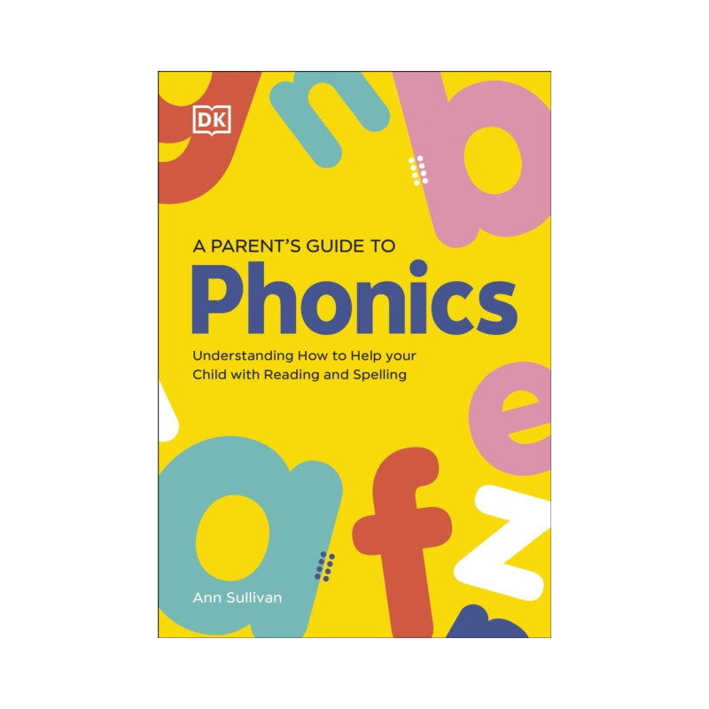 DK Super Phonics A Parents Guide to Phon