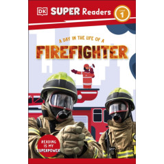 DK Super Readers Level 1 a Day in the Life of a Firefighter