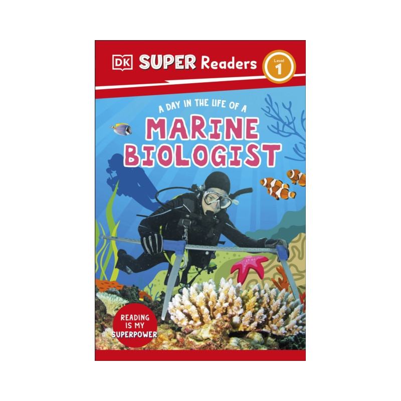 DK Super Readers Level 1 a Day in the Life of a Marine Biologist